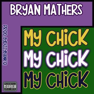 My Chick (Explicit)