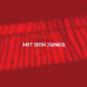 Mit Den Jungs (Explicit)