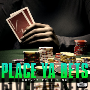 Place Ya Bets (Explicit)