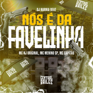 Nós É Da Favelinha (Explicit)