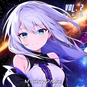 Mystic Paradise Vol. 2 : SPACE