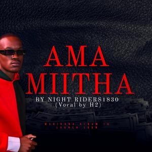 Ama Miitha (feat. Night Riders1830)