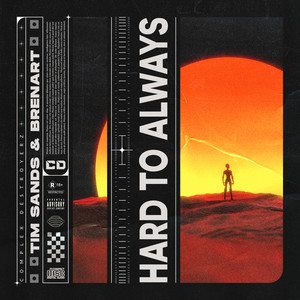 Tim Sands - Hard To Always
