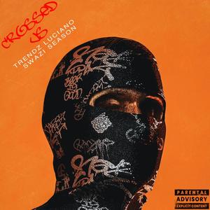 Crossed Us (feat. SwaziSeason) (Explicit)