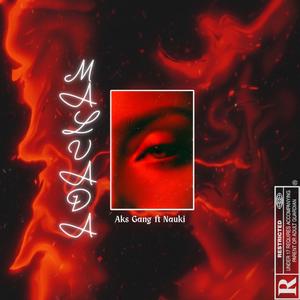 MALVADA (feat. Nauki) (Explicit)