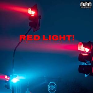 Red Light! (Explicit)