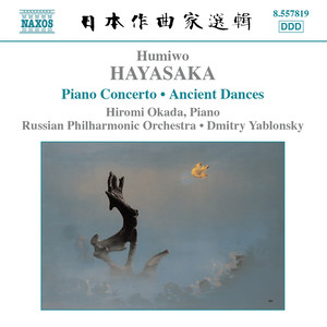 Hayasaka: Piano Concerto / Ancient Dances on The Left and on The Right