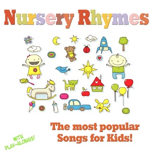 Nursery Rhymes - The Most Popular Songs for Kids (With Sing-Alongs!)