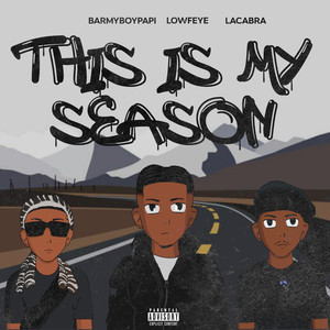 This is my season (Explicit)
