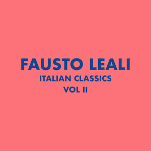 Italian Classics: Fausto Leali Collection, Vol. 2