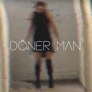 Döner Man(feat. Kiko King & Cocox22x)