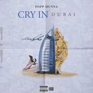 Cry In Dubai (Explicit)