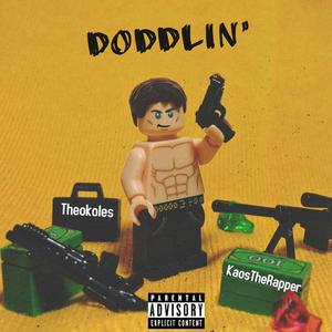 Doddlin' (Explicit)