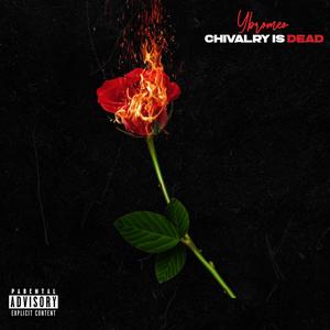 Chivalry Is Dead (Explicit)