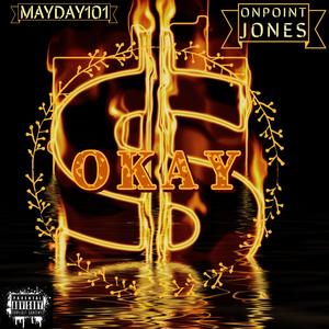 Okay (feat. Onpoint Jones) (Explicit)