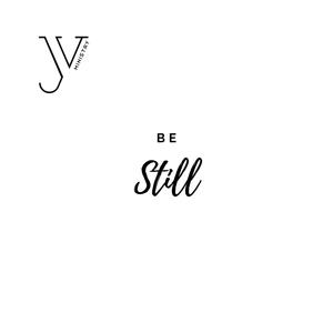 Be Still