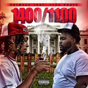 1400/1100 (feat. 1100 phats) [Explicit]