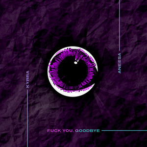 **** You, Goodbye! (Explicit)