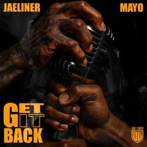 Get It Back (feat. Mayo Angelo) (Explicit)
