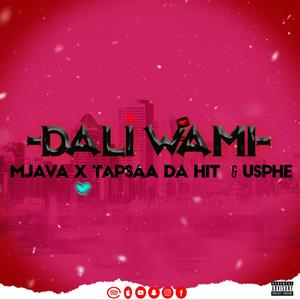 Dali Wami (feat. Tapsaa Da Hit & Usphe)