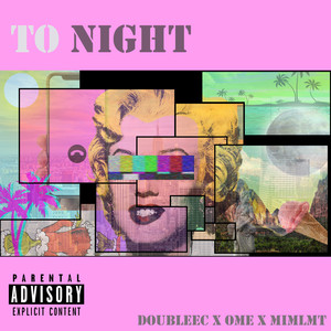 To Night (Explicit)