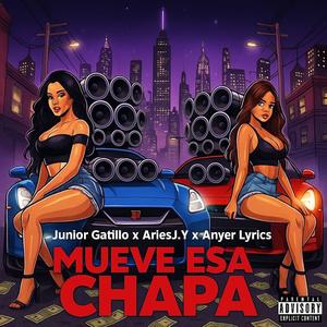 mueve esa chapa (Explicit)