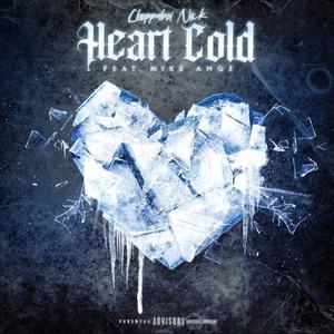 Heart Cold (feat. Mike Ange) [Explicit]