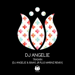 Trashin (DJ Angelie & Bimas Jr Plus Marinz Remix)