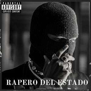 RAPERO DEL ESTADO (Explicit)