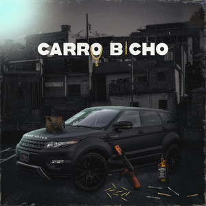 Carro Bicho (Explicit)