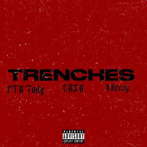 Trenches (feat. FTA Tooly & KBeezy) (Explicit)