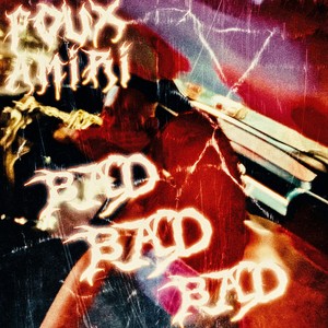 Bad Bad Bad