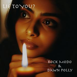 Lie to You? (feat. Rock Modo)