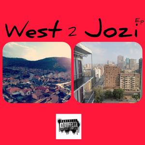 WEST 2 JOZI (Explicit)