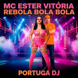 Rebola Bola Bola (Explicit)