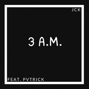 3 A.M. (feat. PVTRICK)