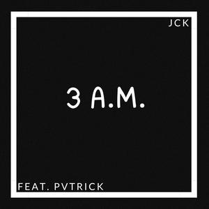 3 A.M. (feat. PVTRICK)