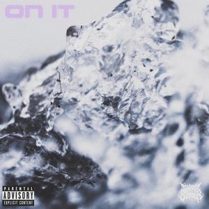 On It (Explicit)