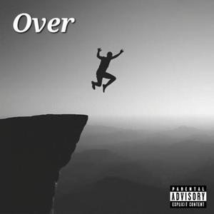 Over (feat. Blind Official) (Explicit)