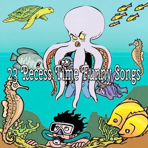 23 Recess Time Funny Songs