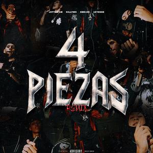 4 PIEZAS REMIX (feat. KillyWo, Eme19x & 1kyedde) (Explicit)
