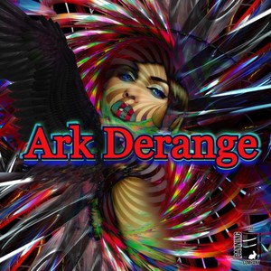 Ark Derange