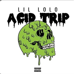 Acid Trip (Explicit)