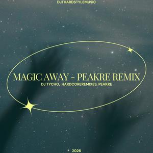 Magic Away (Peakre Remix)