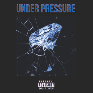 Under Pressure (Explicit)