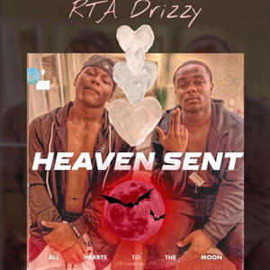 Heaven Sent (feat. Ray Honcho)