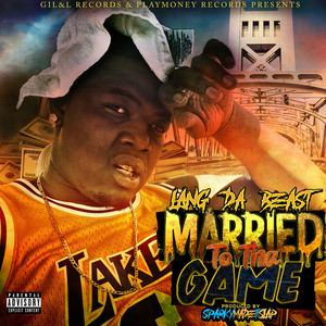 Married to Tha Game (Explicit)