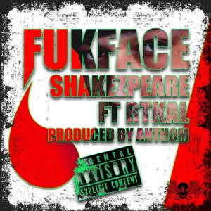 Fukface (feat. Rtkal & Anthom) [Explicit]