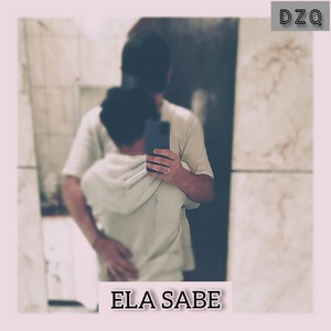 Ela Sabe (Explicit)