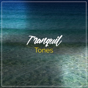 #Tranquil Tones